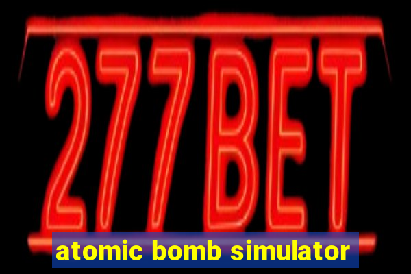 atomic bomb simulator